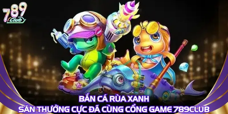 ban-ca-rua-xanh