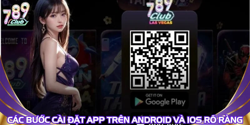 cac-buoc-cai-dat-app-tren-android-va-ios-ro-rang