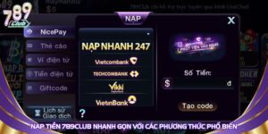 nap-tien-789club-nhanh-gon-voi-cac-phuong-thuc-pho-bien