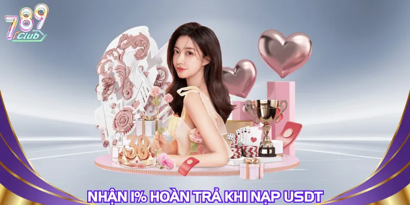 nhan-1%-hoan-tra-khi-nap-usdt