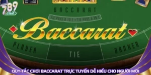 quy-tac-choi-baccarat-truc-tuyen-de-hieu-cho-nguoi-moi